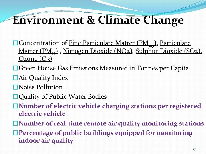 Environment & Climate Change �Concentration of Fine Particulate Matter (PM 2. 5), Particulate Matter