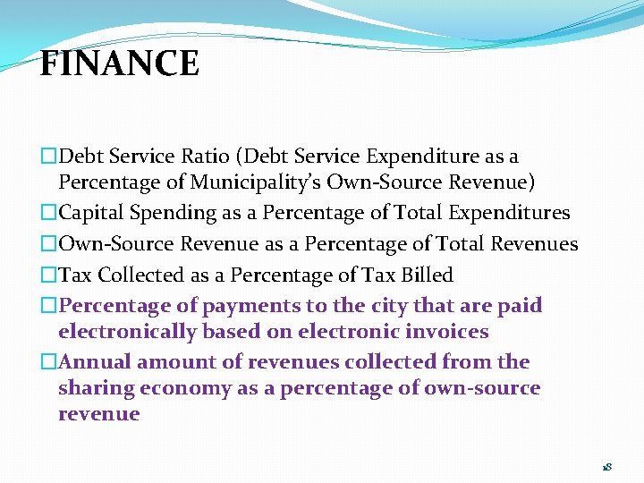 FINANCE �Debt Service Ratio (Debt Service Expenditure as a Percentage of Municipality’s Own-Source Revenue)