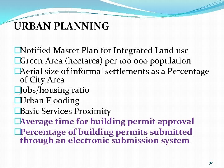 URBAN PLANNING �Notified Master Plan for Integrated Land use �Green Area (hectares) per 100