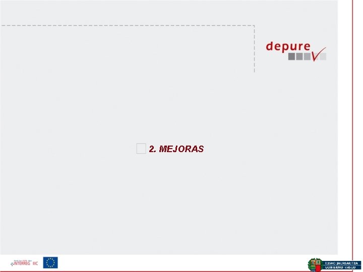 2. MEJORAS Ekonomia eta Plangintza Zuzendaritza / Dirección de Economía y Planificación 