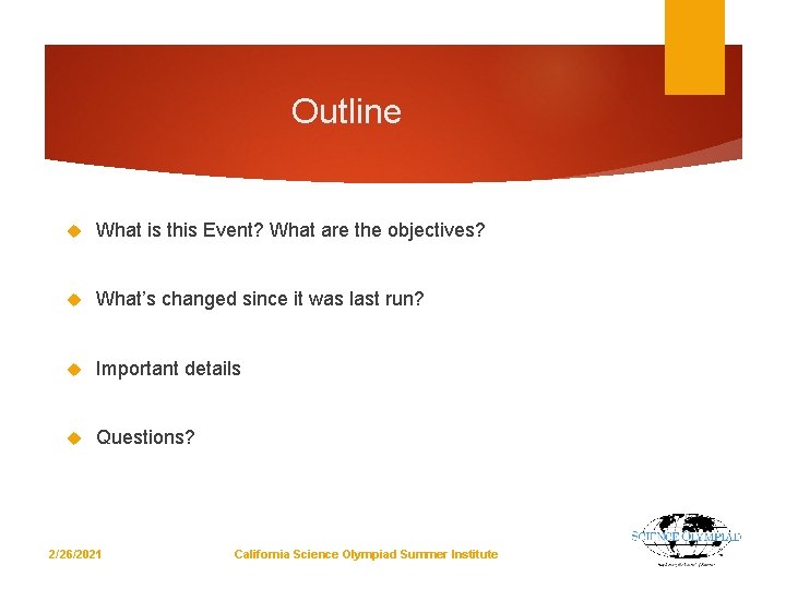 Outline What is this Event? What are the objectives? What’s changed since it was