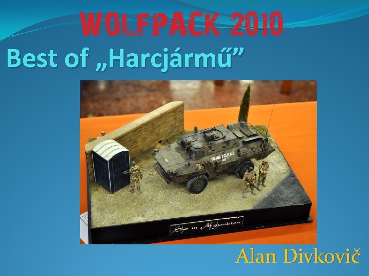 Best of „Harcjármű” Alan Divkovič 