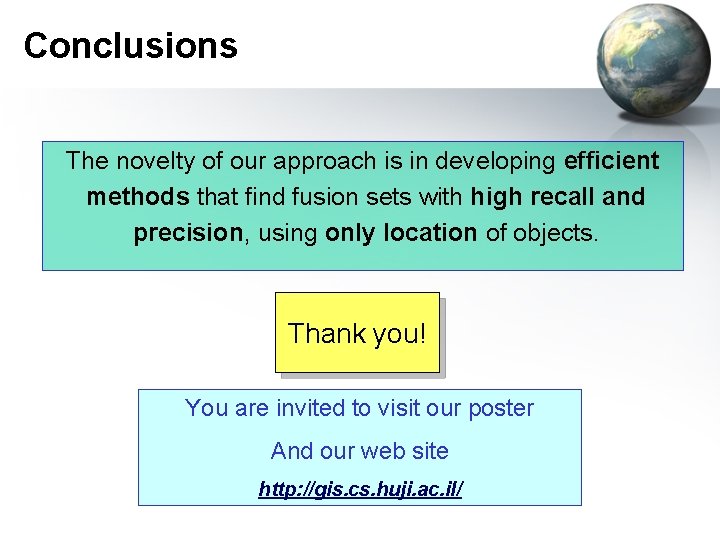 Conclusions The novelty of our approach is in developing efficient methods that find fusion Conclusions The novelty of our approach is in developing efficient methods that find fusion