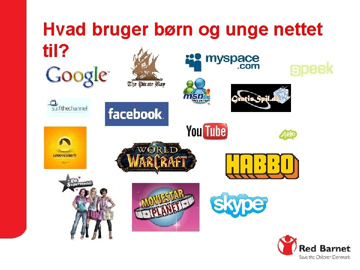 Hvad bruger børn og unge nettet til? 