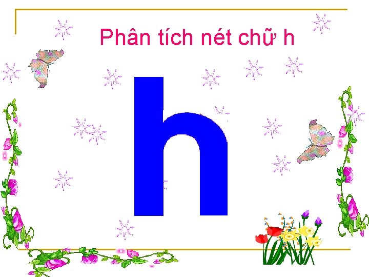 Phân tích nét chữ h h 