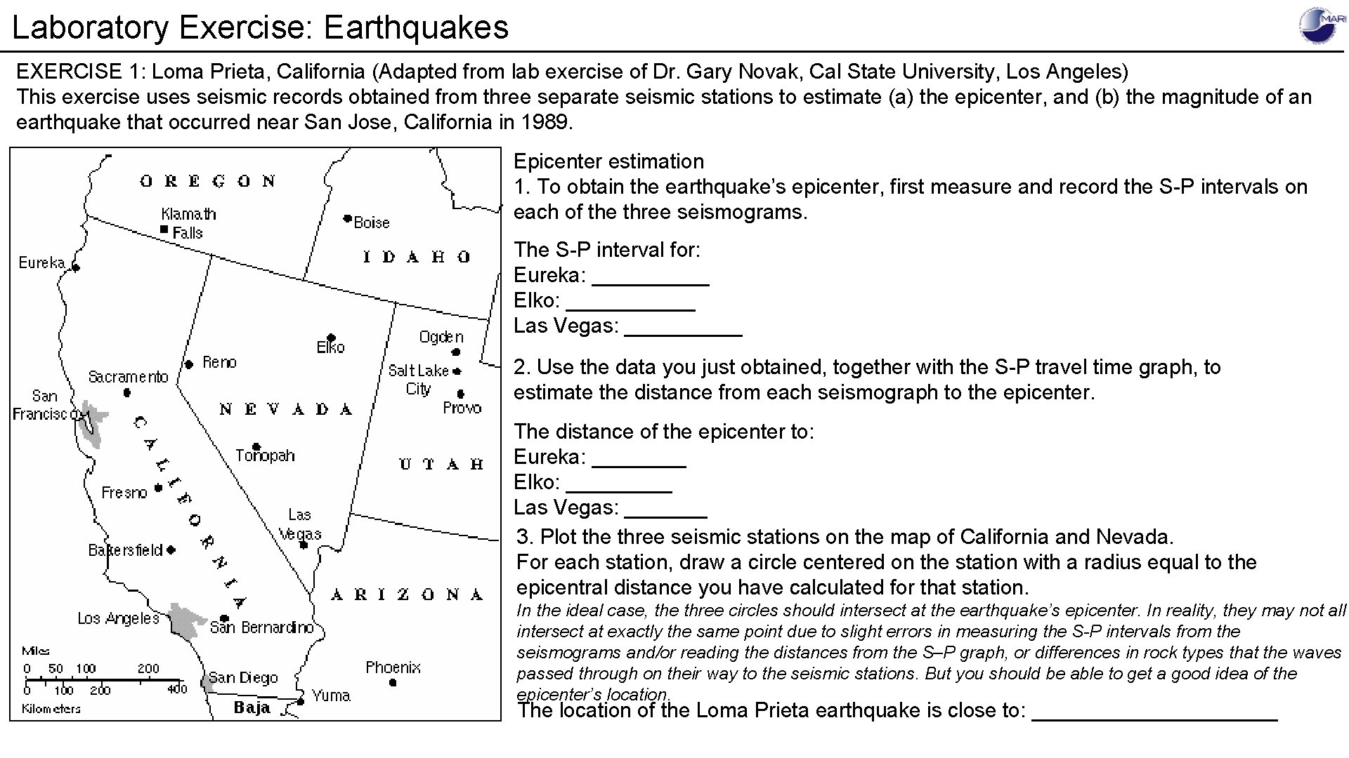 Laboratory Exercise: Earthquakes EXERCISE 1: Loma Prieta, California (Adapted from lab exercise of Dr.