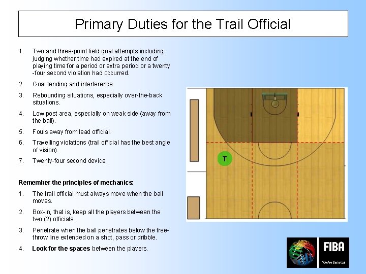 Primary Duties for the Trail Official 1. Two and three-point field goal attempts including