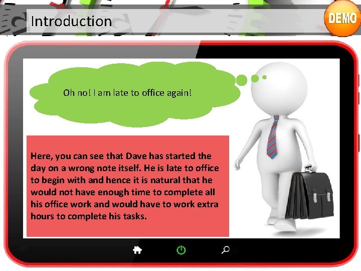 Introduction Oh no! I am late to office again! Here, you can see that Introduction Oh no! I am late to office again! Here, you can see that