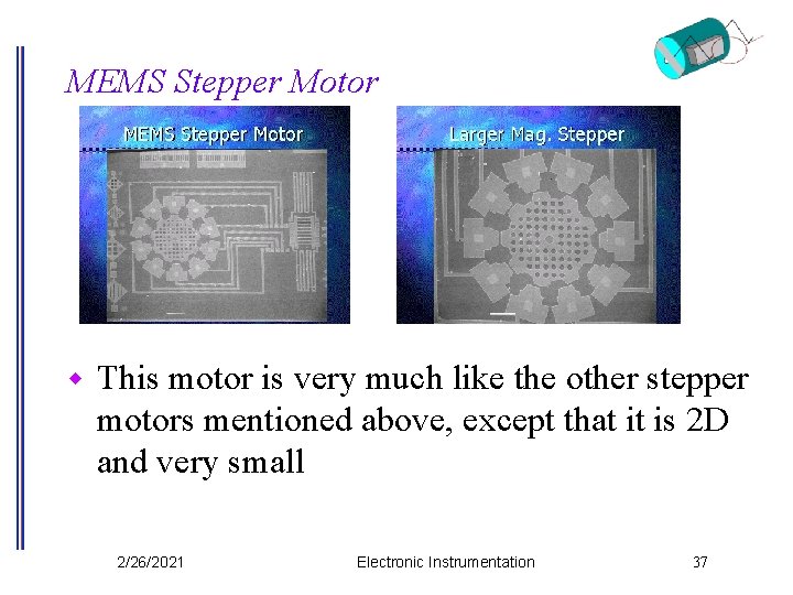 MEMS Stepper Motor w This motor is very much like the other stepper motors