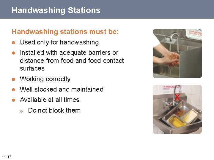 Handwashing Stations Handwashing stations must be: l Used only for handwashing l Installed with Handwashing Stations Handwashing stations must be: l Used only for handwashing l Installed with