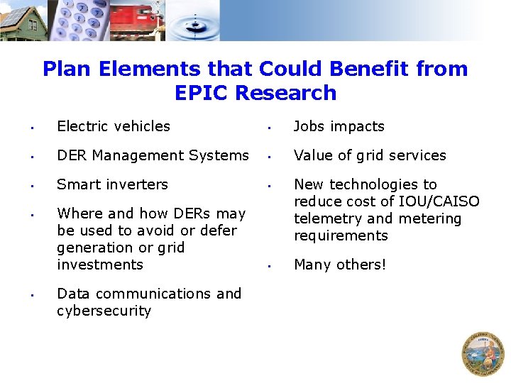 Plan Elements that Could Benefit from EPIC Research • Electric vehicles • Jobs impacts