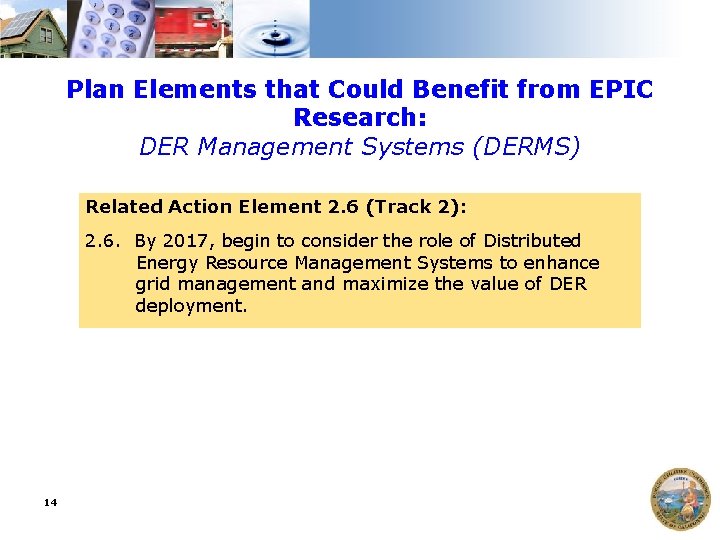 Plan Elements that Could Benefit from EPIC Research: DER Management Systems (DERMS) Related Action