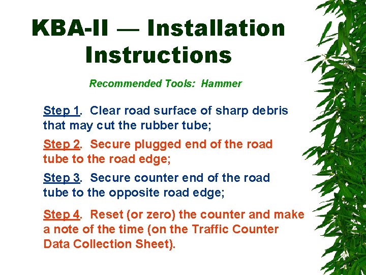 KBA-II — Installation Instructions Recommended Tools: Hammer Step 1. Clear road surface of sharp