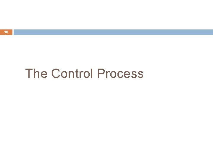 18 The Control Process 