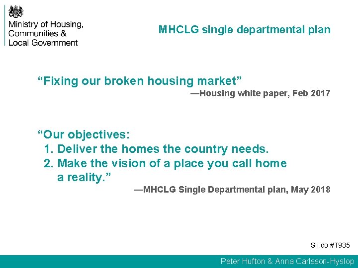 MHCLG single departmental plan “Fixing our broken housing market” —Housing white paper, Feb 2017