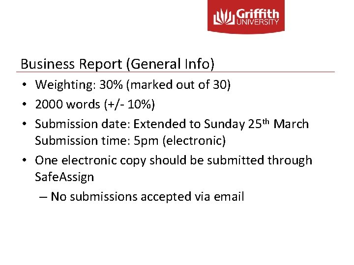 Business Report (General Info) • Weighting: 30% (marked out of 30) • 2000 words