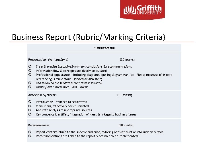 Business Report (Rubric/Marking Criteria) Marking Criteria Presentation (Writing Style) (10 marks) Clear & precise