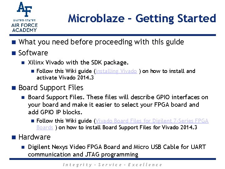 Microblaze – Getting Started What you need before proceeding with this guide n Software