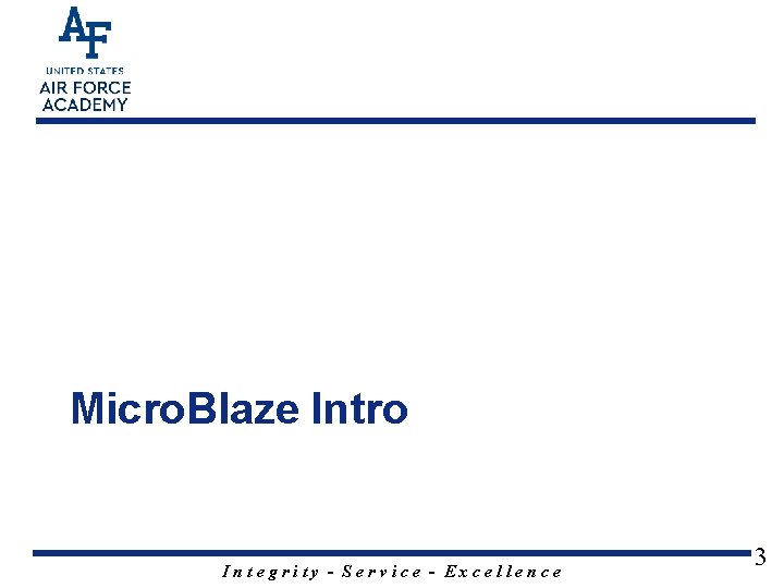 Micro. Blaze Intro Integrity - Service - Excellence 3 