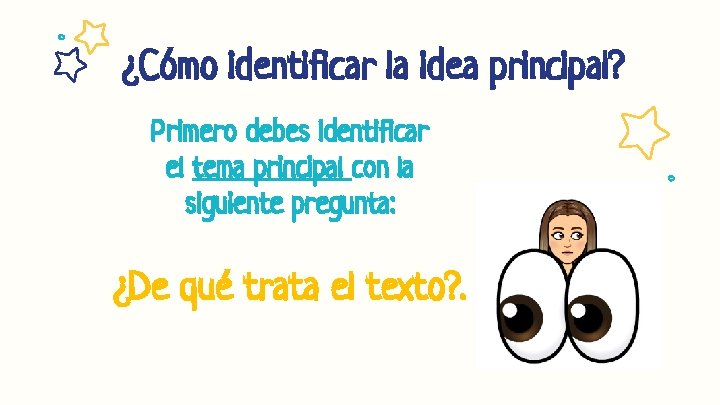 ¿Cómo identificar la idea principal? Primero debes identificar el tema principal con la siguiente