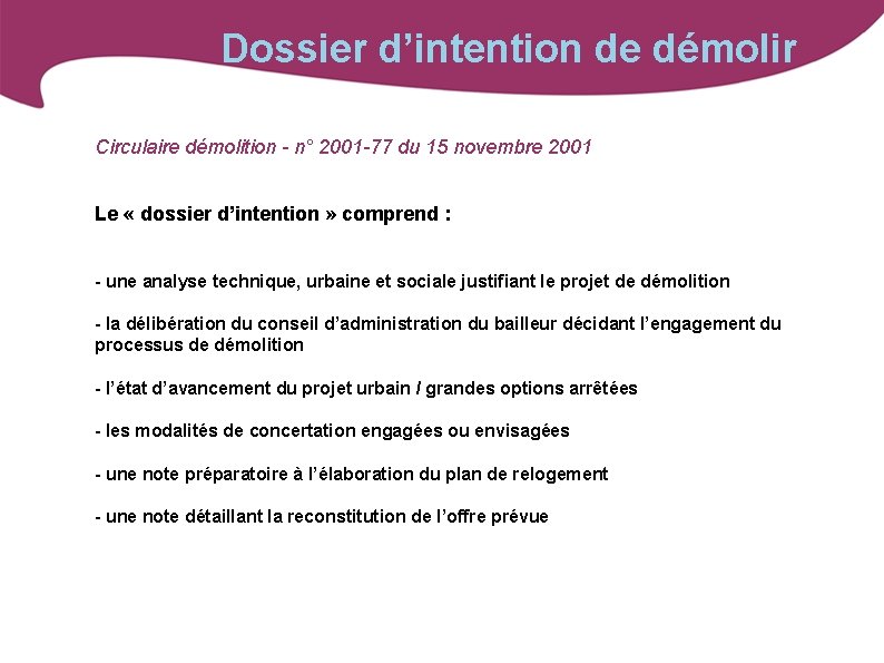 Dossier d’intention de démolir Circulaire démolition - n° 2001 -77 du 15 novembre 2001