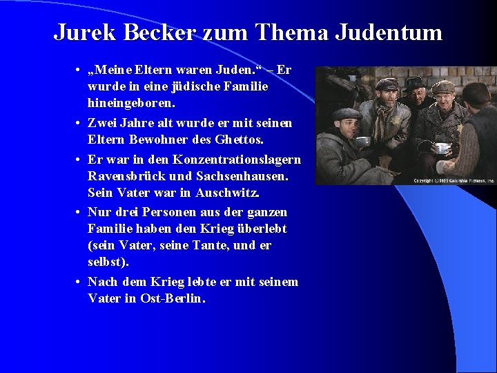 Jurek Becker zum Thema Judentum • „Meine Eltern waren Juden. “ – Er wurde