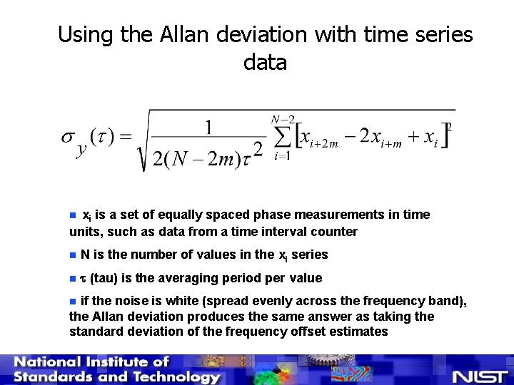 Using the Allan deviation with time series data xi is a set of equally