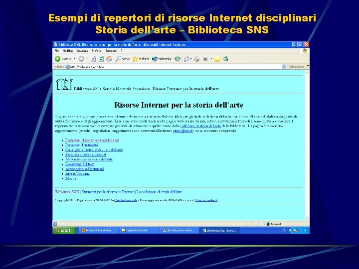 Esempi di repertori di risorse Internet disciplinari Storia dell’arte – Biblioteca SNS 