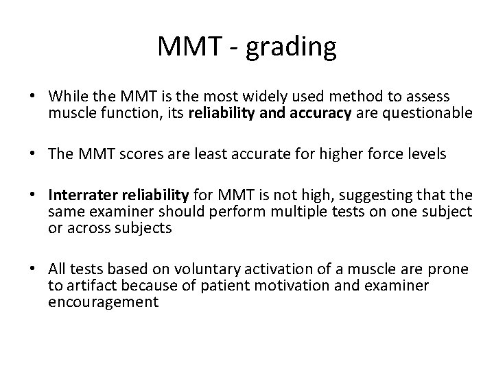 MMT - grading • While the MMT is the most widely used method to