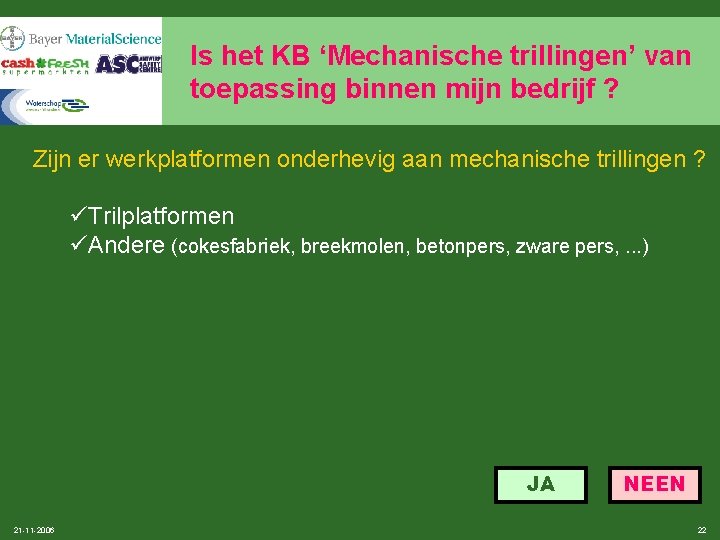 Is het KB ‘Mechanische trillingen’ van toepassing binnen mijn bedrijf ? Zijn er werkplatformen