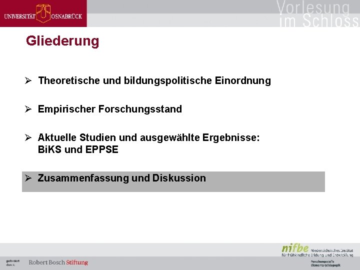 Gliederung Ø Theoretische und bildungspolitische Einordnung Ø Empirischer Forschungsstand Ø Aktuelle Studien und ausgewählte