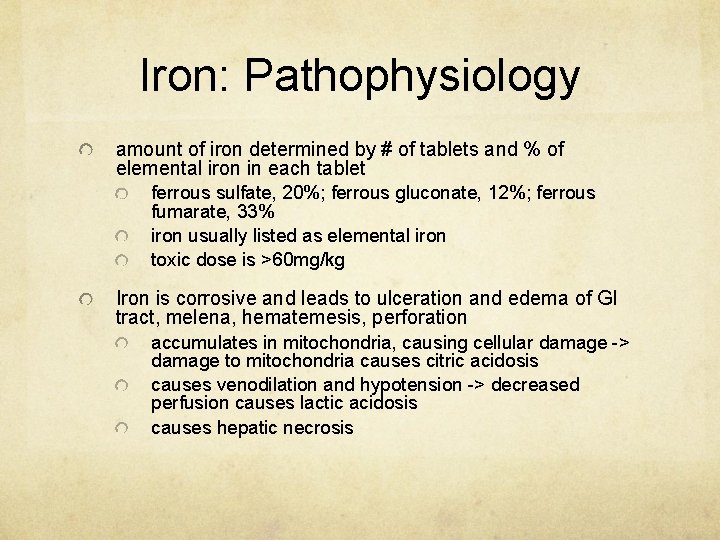 Iron: Pathophysiology amount of iron determined by # of tablets and % of elemental