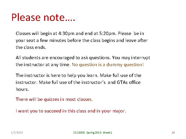 Please note…. Classes will begin at 4: 30 pm and end at 5: 20