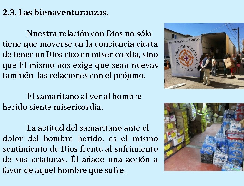 2. 3. Las bienaventuranzas. Nuestra relación con Dios no sólo tiene que moverse en