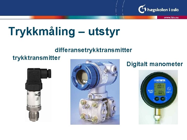 Trykkmåling – utstyr differansetrykktransmitter Digitalt manometer 