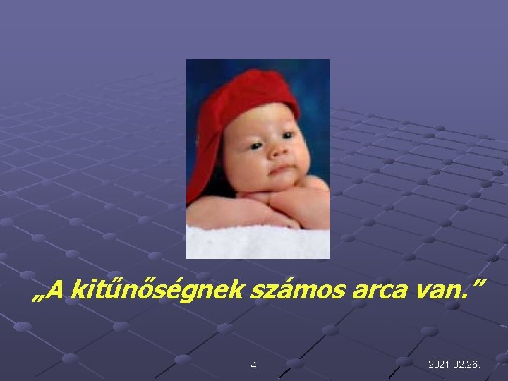 „A kitűnőségnek számos arca van. ” 4 2021. 02. 26. 