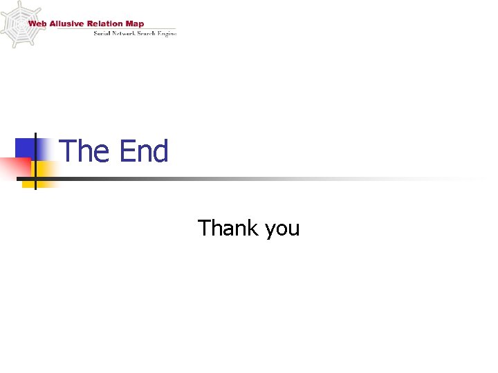 The End Thank you 