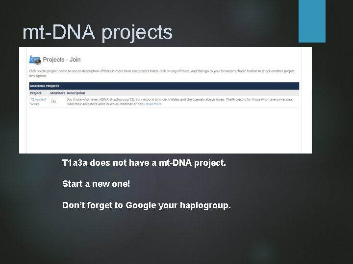 mt-DNA projects T 1 a 3 a does not have a mt-DNA project. Start