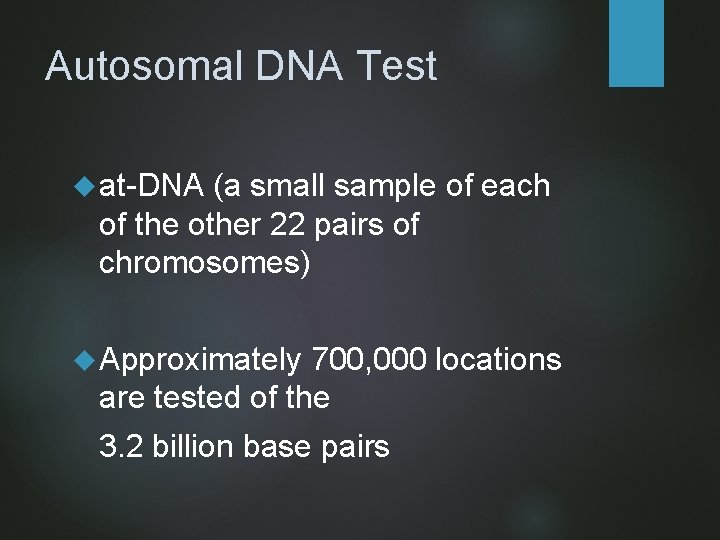 Autosomal DNA Test at-DNA (a small sample of each of the other 22 pairs