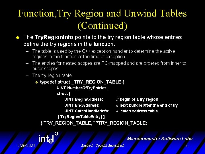 Function, Try Region and Unwind Tables (Continued) u The Try. Region. Info points to