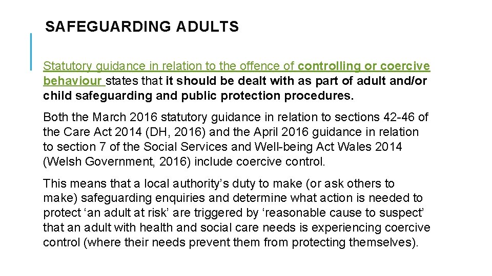 SAFEGUARDING ADULTS Statutory guidance in relation to the offence of controlling or coercive behaviour