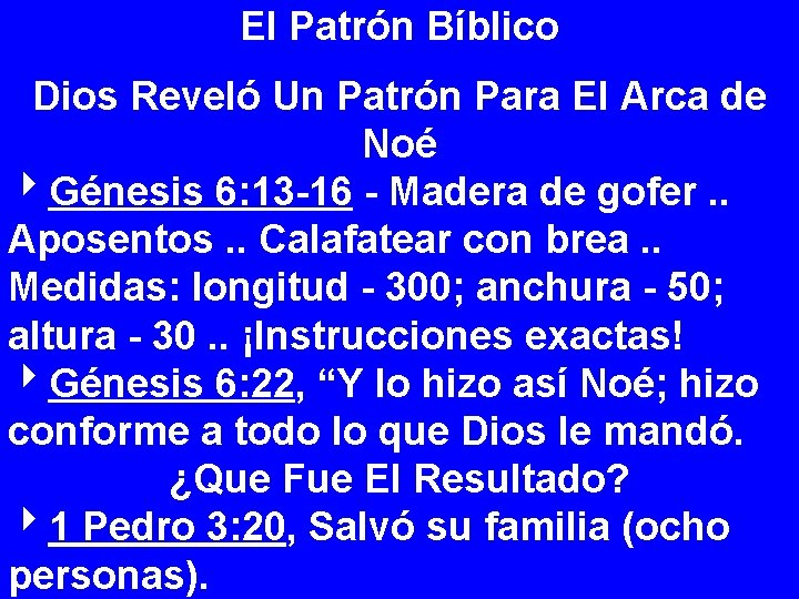 El Patrón Bíblico Dios Reveló Un Patrón Para El Arca de Noé 4 Génesis