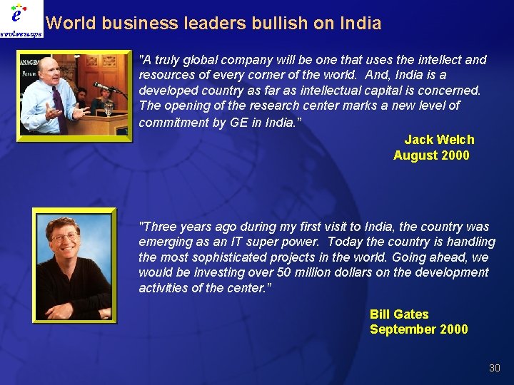 World business leaders bullish on India "A truly global company will be one that