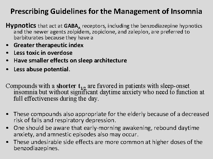 Prescribing Guidelines for the Management of Insomnia Hypnotics that act at GABAA receptors, including