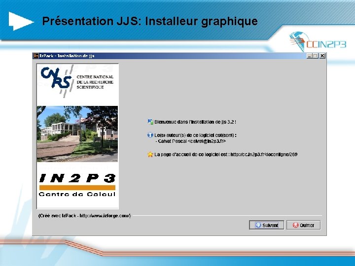 Présentation JJS: Installeur graphique 26/02/2021 7 