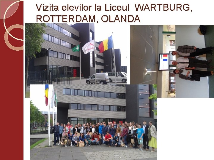 Vizita elevilor la Liceul WARTBURG, ROTTERDAM, OLANDA 