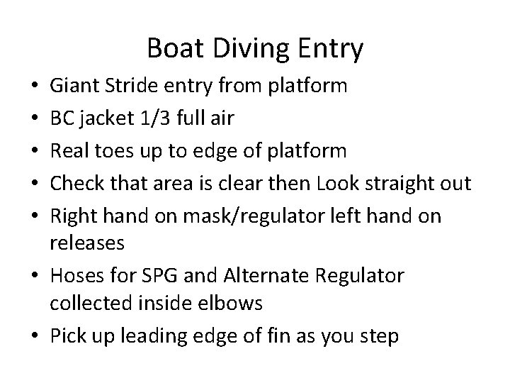 Boat Diving Entry Giant Stride entry from platform BC jacket 1/3 full air Real