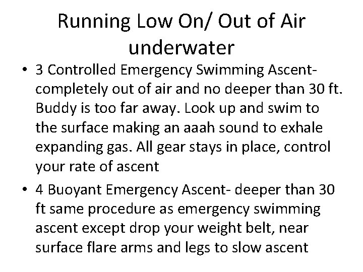 Running Low On/ Out of Air underwater • 3 Controlled Emergency Swimming Ascentcompletely out