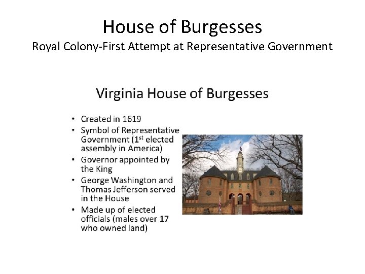 House of Burgesses Royal Colony-First Attempt at Representative Government 