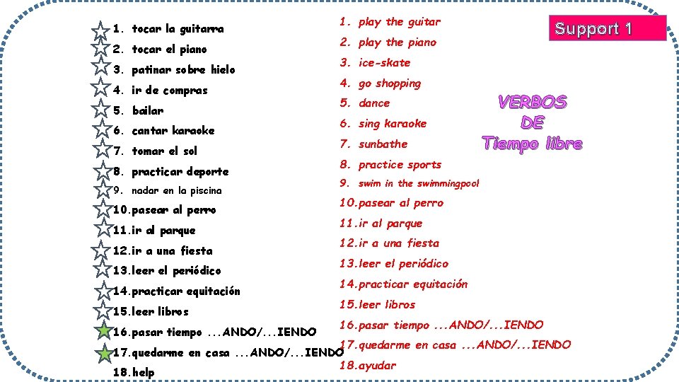 1. tocar la guitarra 2. tocar el piano 3. patinar sobre hielo 4. ir